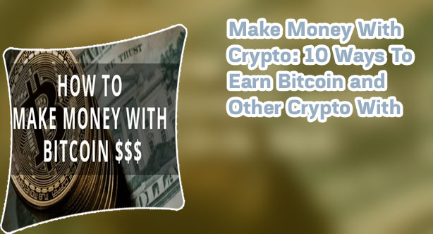How to make bitcoin money